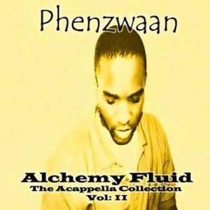 Alchemy Fluid – Vol: II - Phenzwaan by Phoenix James
