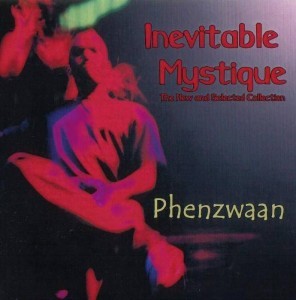 Inevitable Mystique - Phenzwaan