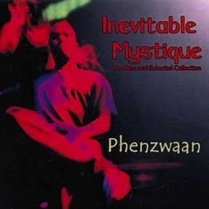 Inevitable Mystique - Phenzwaan by Phoenix James