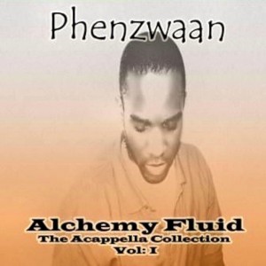 Phenzwaan - Alchemy Fluid Vol: l by Phoenix James