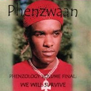 Phenzwaan - We Will Survive by Phoenix James