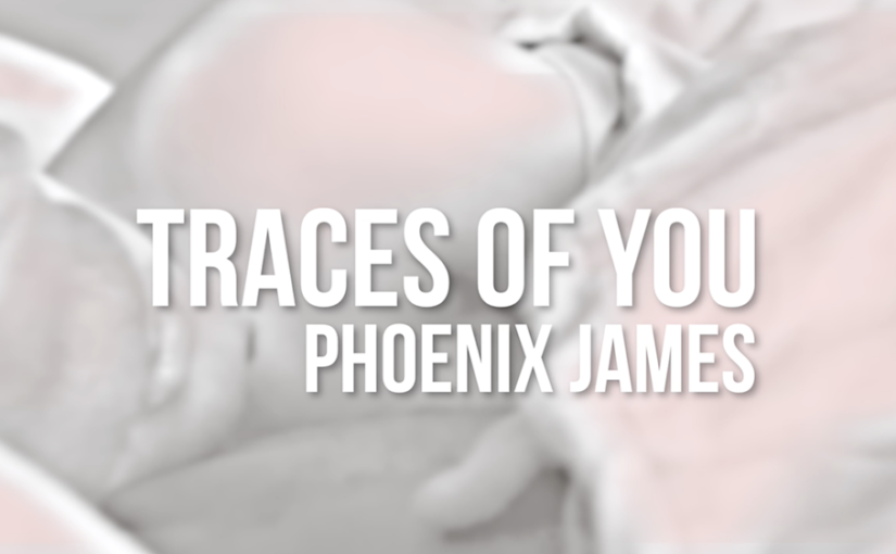 TRACES OF YOU PHOENIX JAMES OFFICIAL SPOKEN WORD POETRY VALENTINES DAY