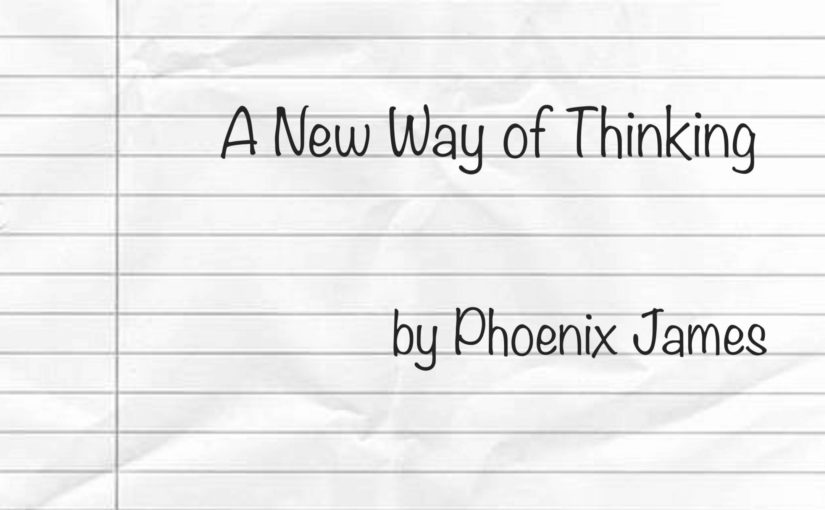 A New Way of Thinking by Phoenix James
