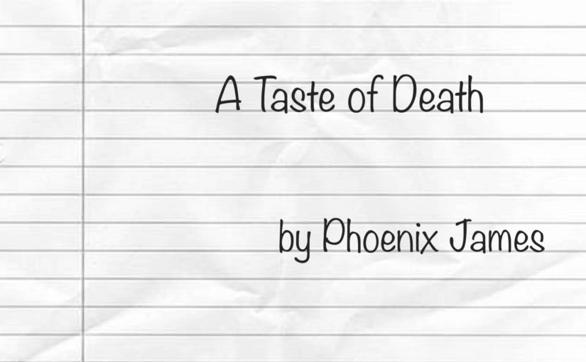 A Taste of Death by Phoenix James