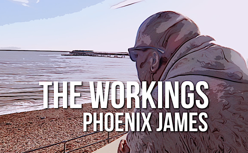 THE WORKINGS BY POETRY AUTHOR AND SPOKEN WORD ARTIST PHOENIX JAMES OFFICIAL PHENZWAAN