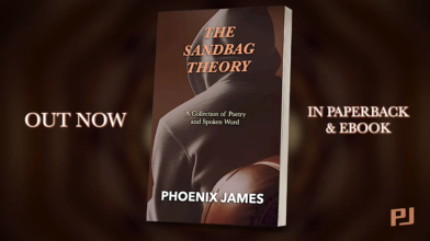 THE SANDBAG THEORY - SPOKEN WORD POETRY BOOK BY AUTHOR POET PHOENIX JAMES