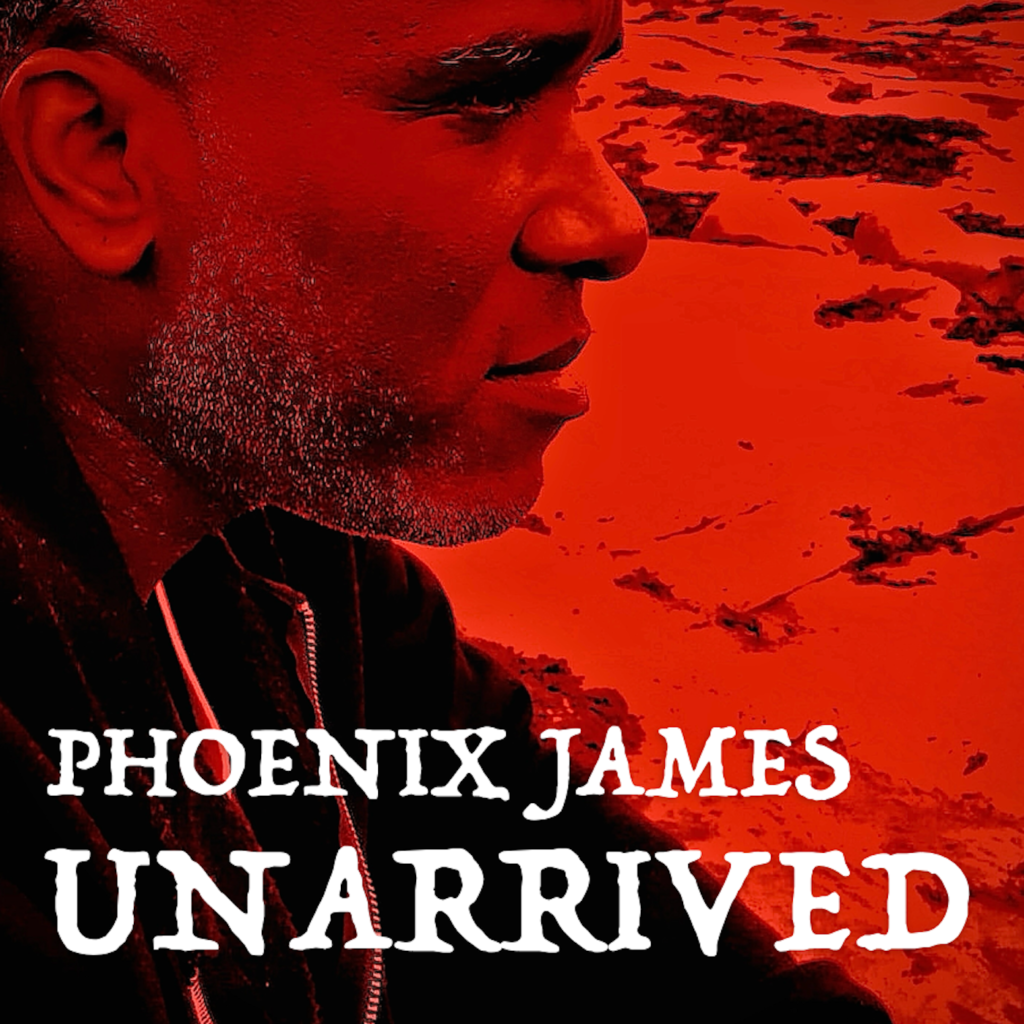 Unarrived is a Spoken-Word Poetry album written, performed, produced and arranged by Phoenix James
