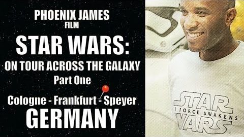 Star Wars: On Tour Across the Galaxy – Part One: Germany